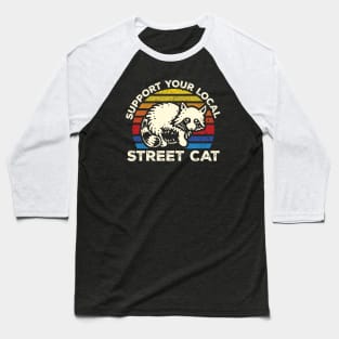 Support You Local Street Cat Baseball T-Shirt